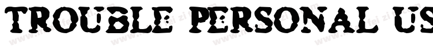 TROUBLE Personal Use字体转换